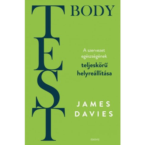 Test - Body - A szervezet teljeskörű helyreállítása -James Davies