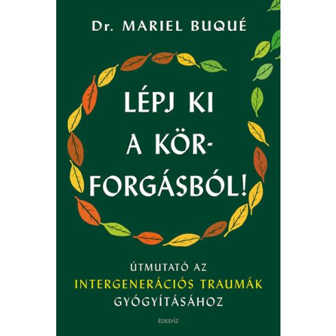 Lépj ki a körforgásból! - Dr. Mariel Buqué