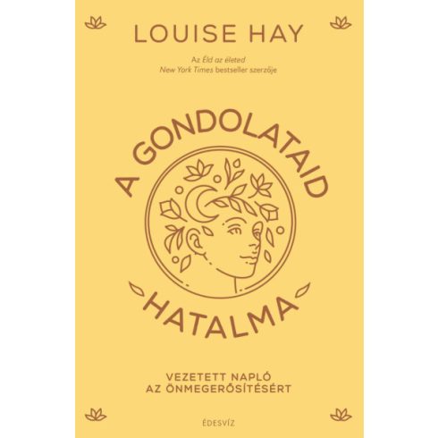 A gondolataid hatalma - Louise Hay (kötött áras) 