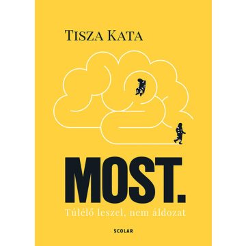 Tisza Kata - Most - Túlélő leszel, nem áldozat 