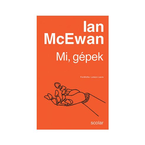Ian McEwan - Mi, gépek 