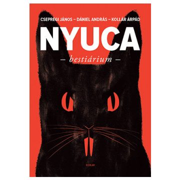   Csepregi János, Dániel András és Kollár Árpád - Nyuca bestiárium