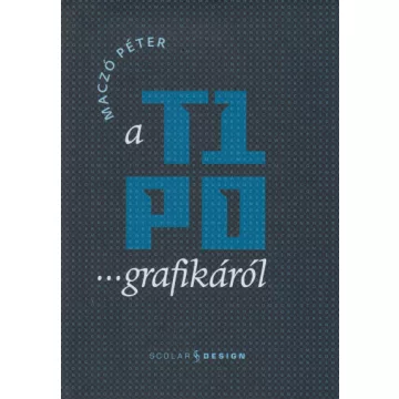 Maczó Péter - A tipografikáról