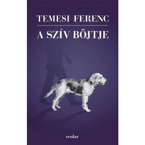 Temesi Ferenc - A szív böjtje