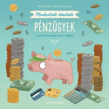   Heidi Fiedler - Mindentudó útmutató - Pénzügyek - Könnyed bevezetés a pénz világába