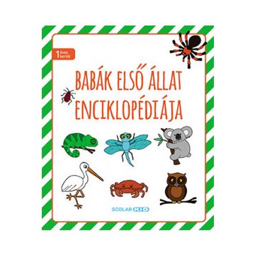 Babák első állatenciklopédiája - Illés Andrea