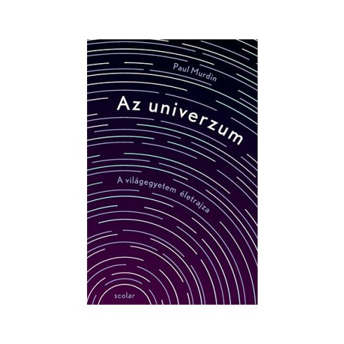 Az univerzum - A világegyetem életrajza- Paul Murdin