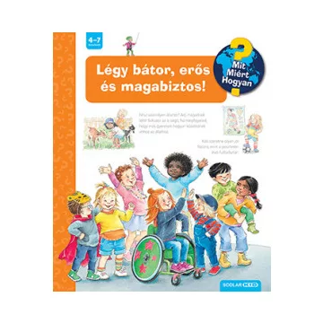   Légy bátor, erős és magabiztos! - Mit? Miért? Hogyan?-Patricia Mennen