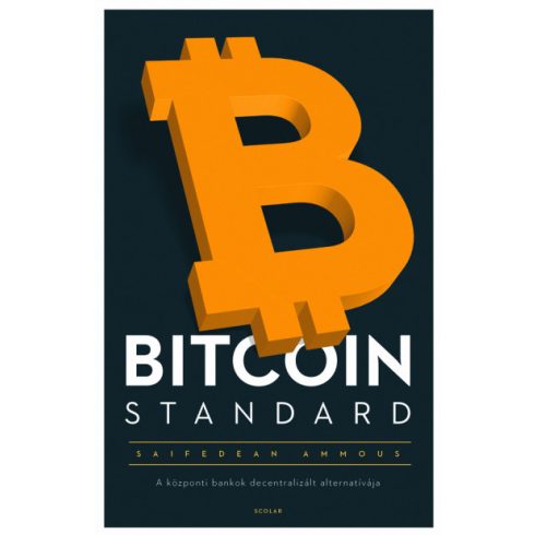 Saifedean Ammous - Bitcoin Standard (puha)