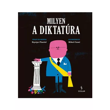 Milyen a diktatúra-Equipo Plantel 