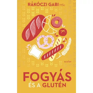 Fogyás és a glutén - Rákóczi Gabi MSc