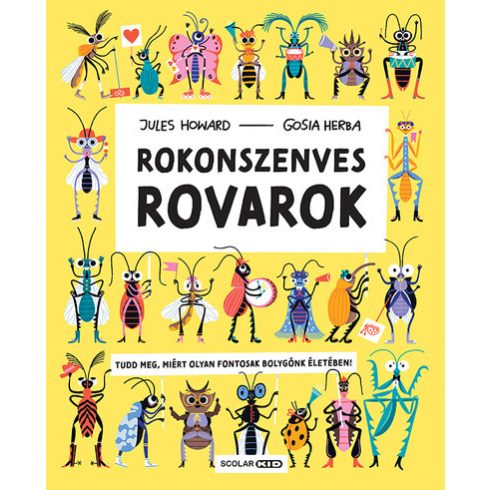 Rokonszenves rovarok - Jules Howard  (kötött áras) 