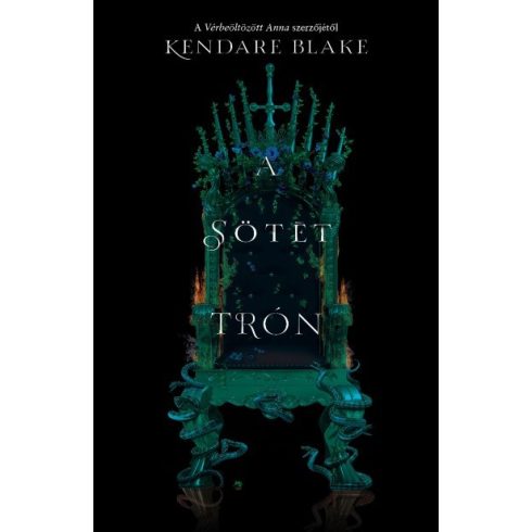 Kendare Blake - A sötét trón - Három sötét korona 2. 