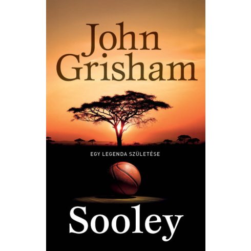 John Grisham - Sooley - Egy legenda születése