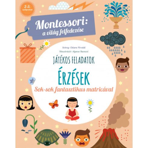 Érzések - Montessori: A világ felfedezése - Sok-sok fantasztikus matricával - Chiara Piroddi