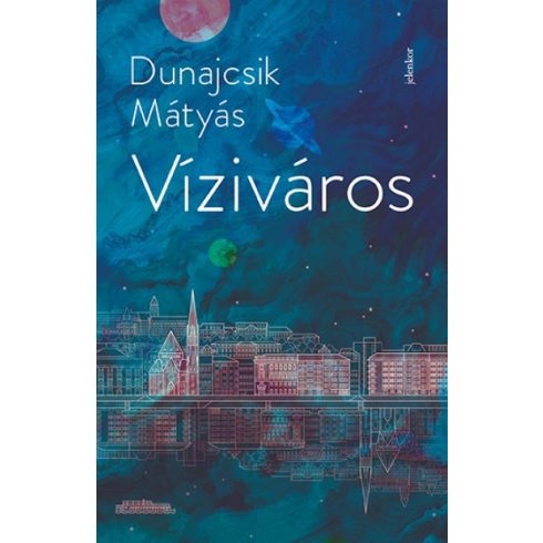 Dunajcsik Mátyás - Víziváros