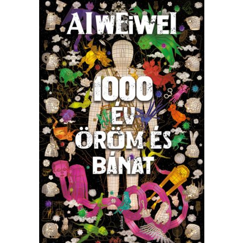 Ai Weiwei - 1000 év öröm és bánat