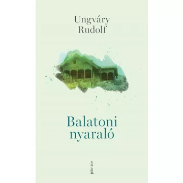 Ungváry Rudolf - Balatoni nyaraló