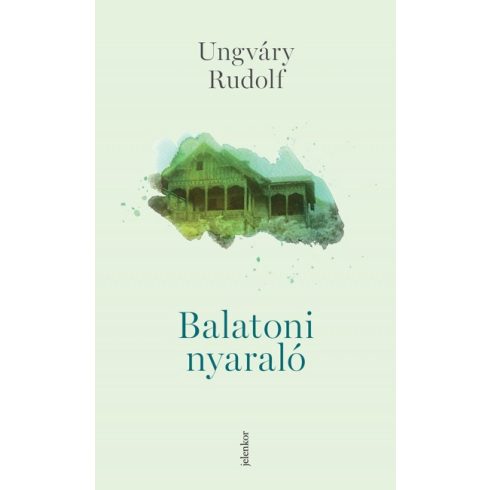 Ungváry Rudolf - Balatoni nyaraló