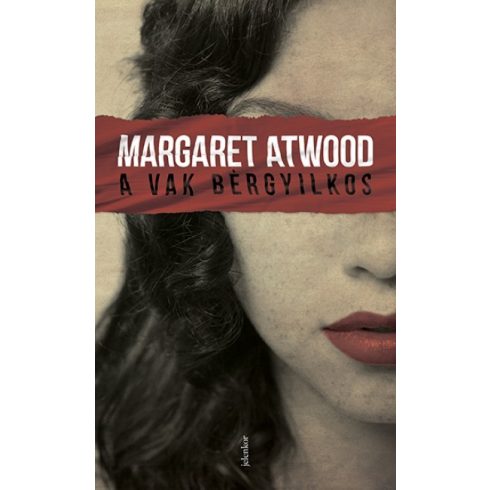Margaret Atwood - A vak bérgyilkos 