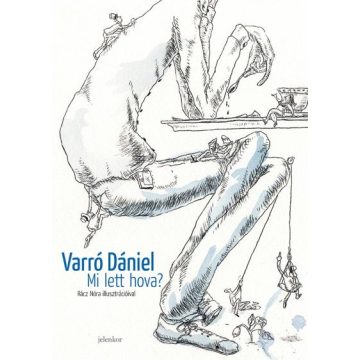 Varró Dániel - Mi lett hova? 