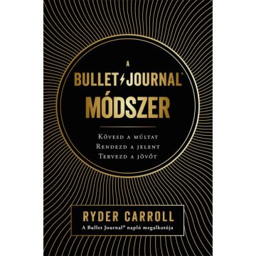 Ryder Carroll - A Bullet Journal módszer