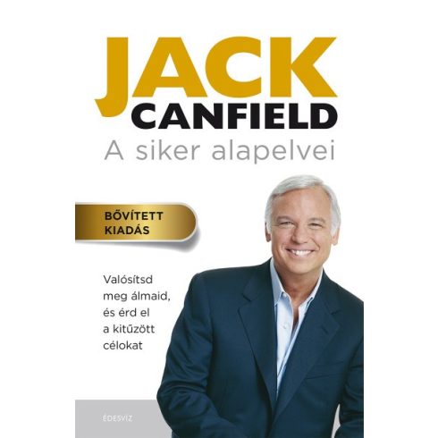 Jack Canfield - A siker alapelvei 