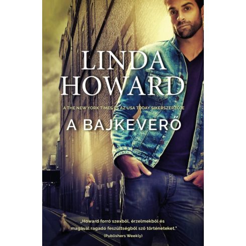 Linda Howard - A bajkeverő 