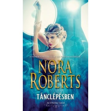 Nora Roberts - Tánclépésben - Az O'Hurley család 