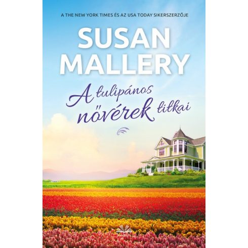Susan Mallery - A tulipános nővérek titkai 