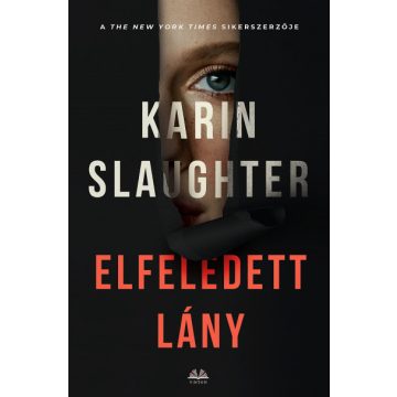 Elfeledett lány - Karin Slaughter