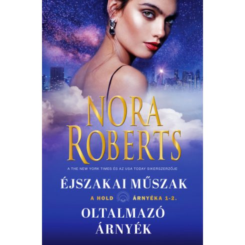 Nora Roberts - A hold árnyéka 1-2. - Éjszakai Műszak / Oltalmazó árnyék