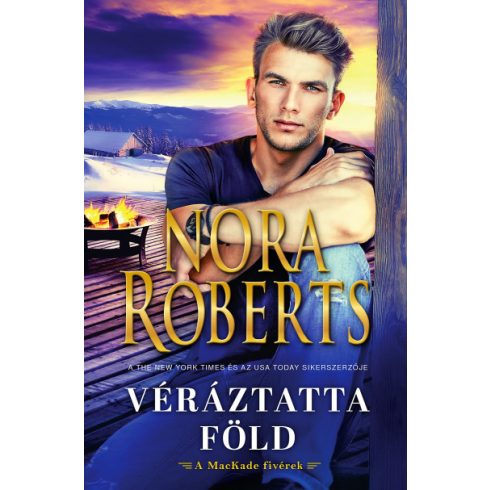 Nora Roberts - Véráztatta föld