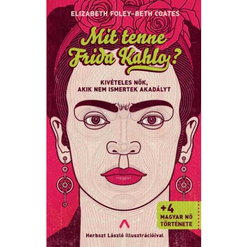 Beth Coates és Elizabeth Foley - Mit tenne Frida Kahlo?