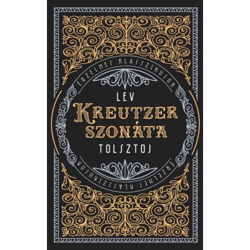 Lev Nikolajevics Tolsztoj - Kreutzer-szonáta