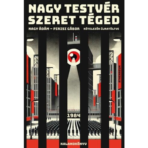 Nagy Testvér szeret téged - 1984 - kalandkönyv - Nagy Ádám (kötött áras)