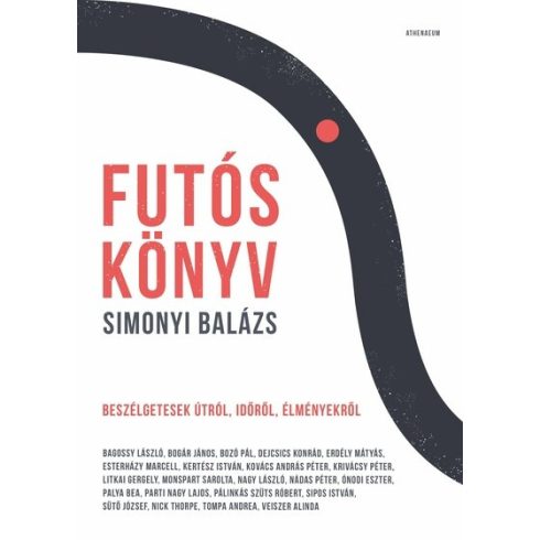 Futóskönyv - Beszélgetések útról, időről, élményekről - Simonyi Balázs (kötött áras)