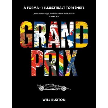   Grand Prix - A Forma-1 képes történelme Will Buxton (kötött áras) 