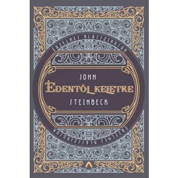 Édentől keletre -John Steinbeck  (kötött áras) 