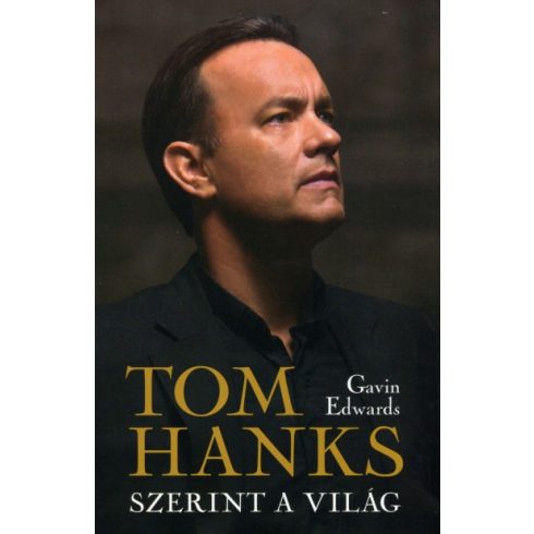 Gavin Edwards - Tom Hanks szerint a világ 