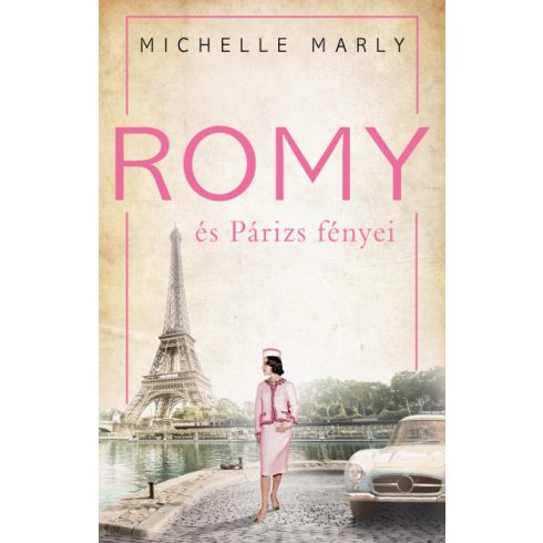 Michelle Marly - Romy és Párizs fényei