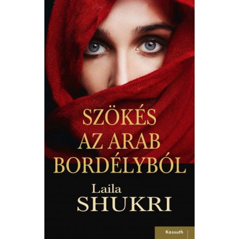 Laila Shukri - Szökés az arab bordélyból