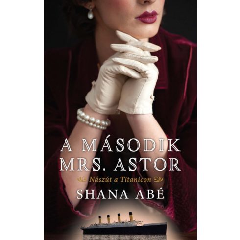 Shana Abé - A második Mrs. Astor