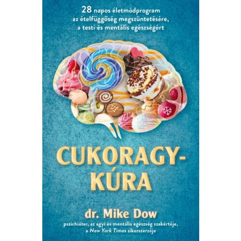 dr. Mike Dow - Cukoragykúra