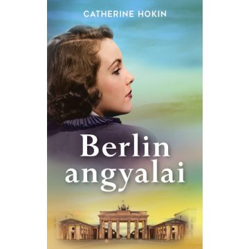 Catherine Hokin - Berlin angyalai