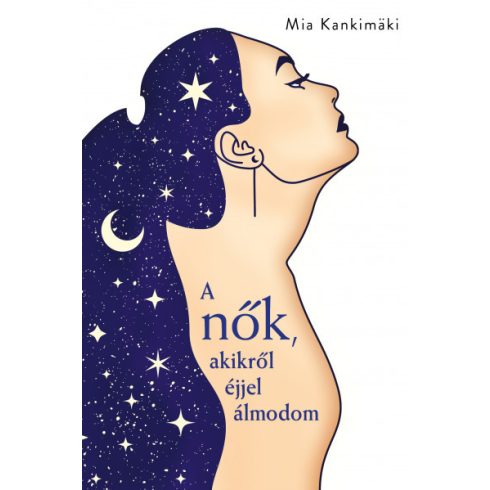 Mia Kankimaki - A nők, akikről éjjel álmodom