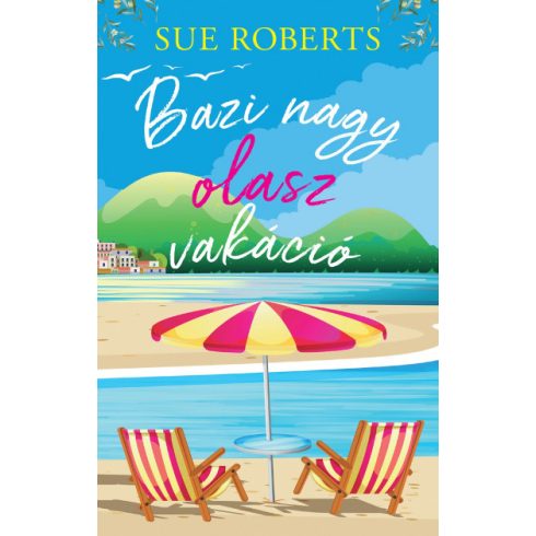 Sue Roberts - Bazi nagy olasz vakáció
