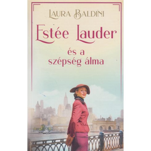 Laura Baldini - Estée Lauder és a szépség álma