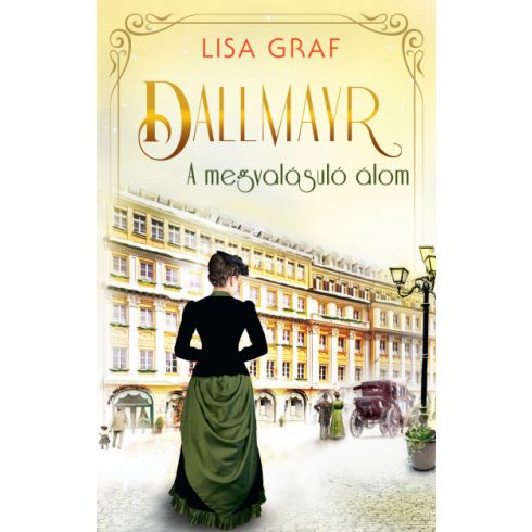 Dallmayr 2. - A megvalósuló álom - Lisa Graf