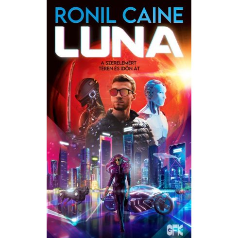Ronil Caine - Luna - A szerelemért téren és időn át